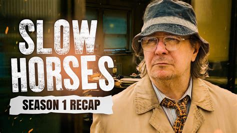 slow horses season 1 episode 5 recap|More.